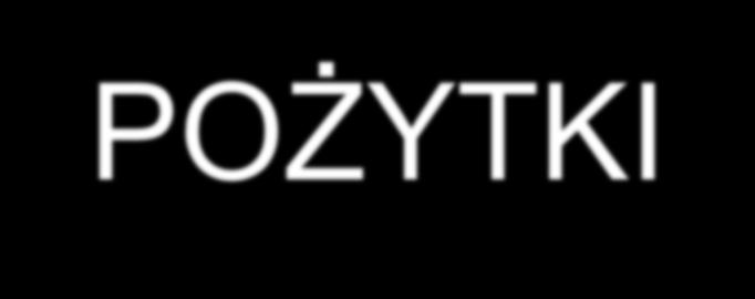 POŻYTKI Pożytki rzeczy