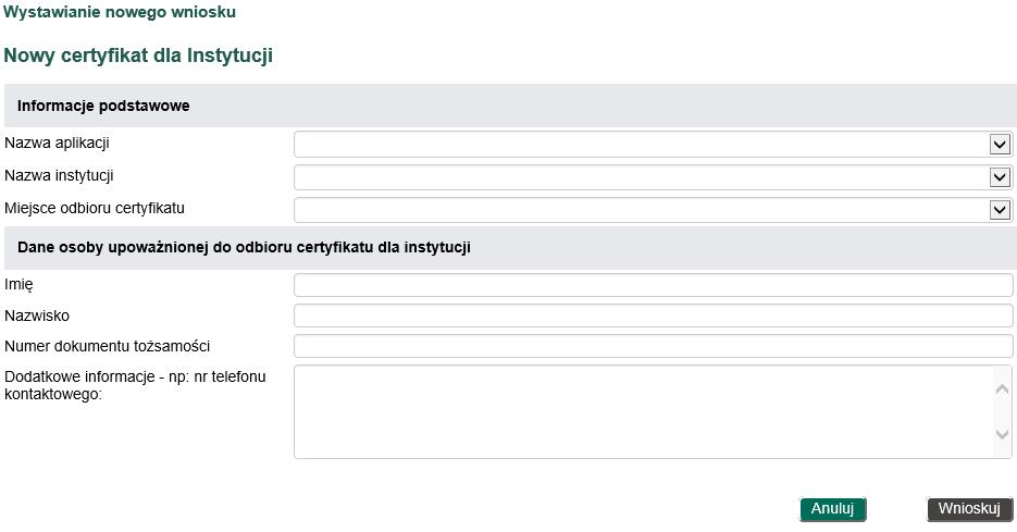 - Wniosek o nowy certyfikat dla