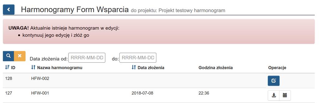 Jeżeli rozpocząłeś edycję złożonego już Harmonogramu i przerwałeś ją bez składania tej wersji, nie masz możliwości rozpoczęcia kolejnej wersji.