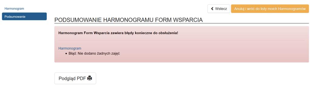 Druga sekcja zawiera podsumowanie wypełnionego formularza, ewentualne błędy oraz dostęp do podglądu i złożenia Harmonogramu (dostępność różnych opcji w zależności od poprawności jego wypełnienia).