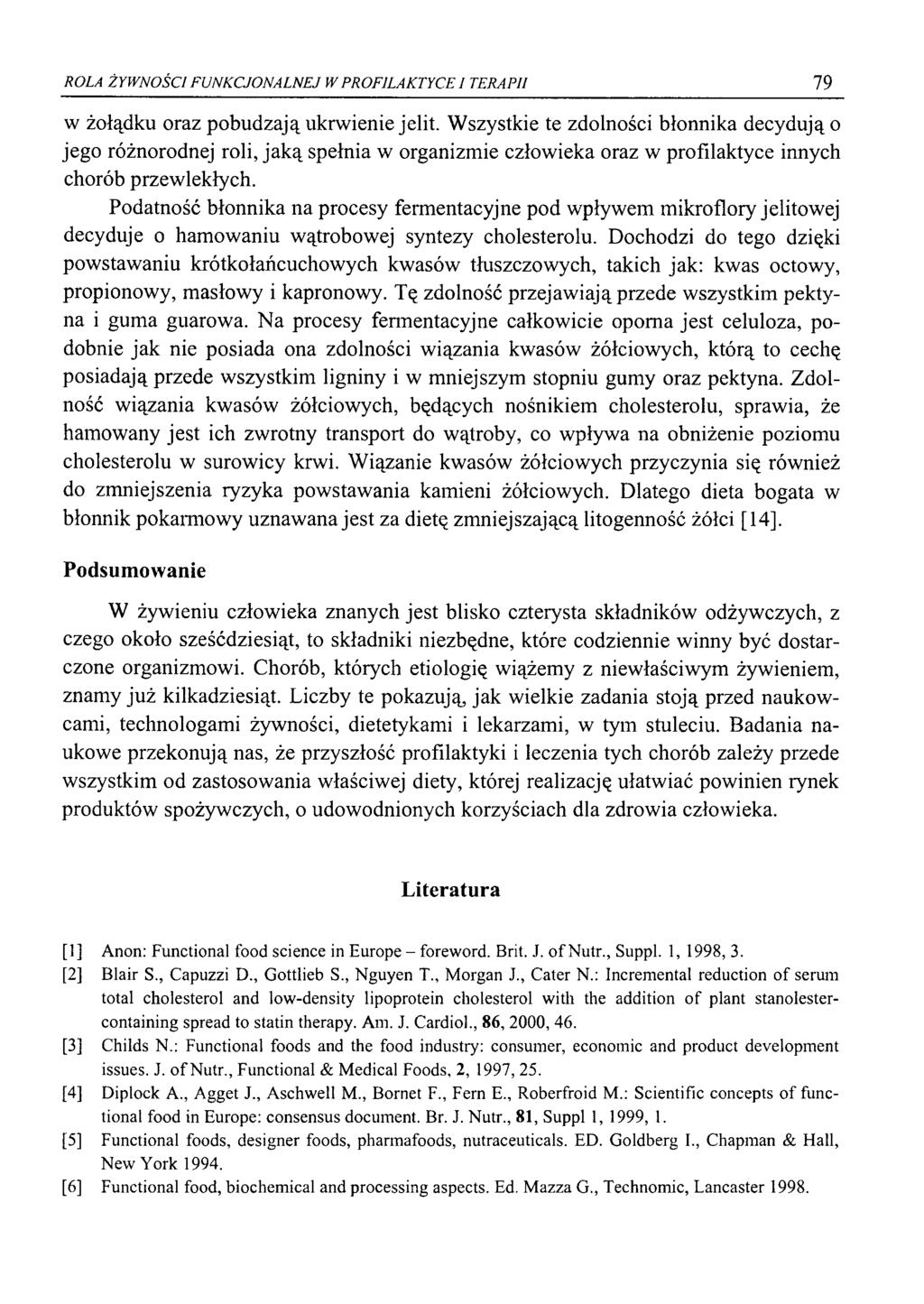 ROLA ŻYWNOŚCI FUNKCJONALNEJ W PROFILAKTYCE 1 TERAPII 79 w żołądku oraz pobudzają ukrwienie jelit.