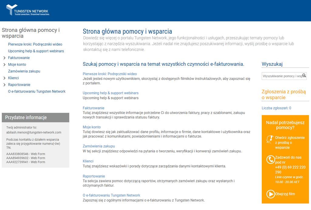 Jeśli sprawa jest pilna, prosimy o kontakt telefoniczny z działem pomocy Tungsten Network. Podany numer telefonu połączy Cię z lokalnym centrum wsparcia.