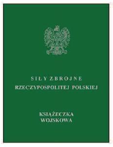 WZÓR KSIĄŻECZKI WOJSKOWEJ (MON-Mu/89) WZÓR NR 11 (1) KSIĄŻECZKA WOJSKOWA do 15 i 17 Książeczka wojskowa składa się z dwudziestu stron wraz z okładkami o wymiarach 65 mm x 95 mm.