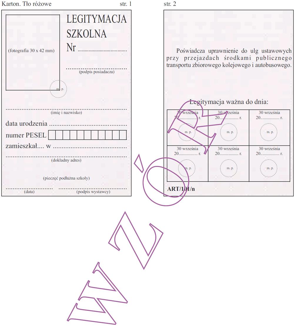 WZÓR NR 13 (1) LEGITYMACJA SZKOLNA DLA UCZNIÓW NIEPEŁNOSPRAWNYCH WE WSZYSTKICH TYPACH SZKÓŁ ARTYSTYCZNYCH WZÓR LEGITYMACJI SZKOLNEJ DLA UCZNIÓW NIEPEŁNOSPRAWNYCH WE WSZYSTKICH TYPACH SZKÓŁ