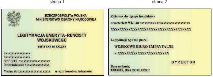 WZÓR NR 30 LEGITYMACJA EMERYTA - RENCISTY WOJSKOWEGO do 19, 22 WZÓR LEGITYMACJI EMERYTA RENCISTY WOJSKOWEGO Legitymacja pozioma, o wymiarach 55 mm x 85 mm, koloru zielono-żółtego cieniowanego,