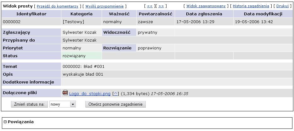 Informacja o zg³łoszeniu Ekran informuj¹ący o stanie danego zg³łoszenia sk³łada siêę z dwóch zasadniczych czêęœści informacyjnej (zawieraj¹ącej informacje o zg³łoszeniu wraz z danymi informuj¹ącymi o