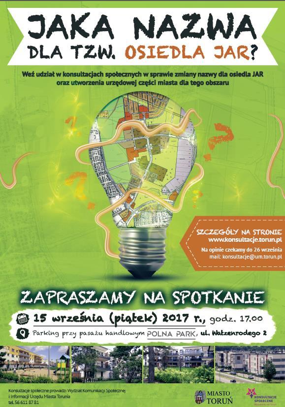 13. Jaka nazwa dla tzw. osiedla JAR? Termin 7 30 września 2017 r. Liczba uczestników Organizatorzy ok.