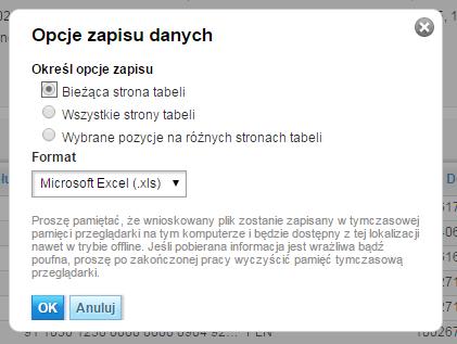 W przypadku niektórych ekranów system poprosi o wybranie preferowanej opcji i formatu zapisu bądź opcji drukowania.