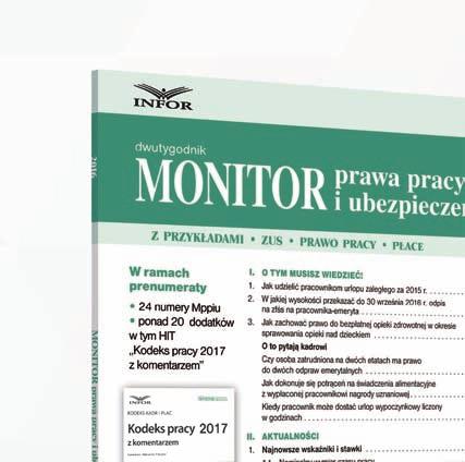 Profesjonalny dwutygodnik. Dostępny również w wersji PREMIUM z Platformą! Zawiera konkretne rozwiązania dotyczące prawa pracy, ZUS i wynagrodzeń.