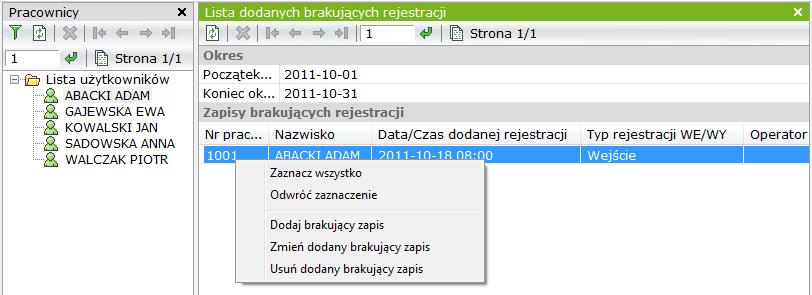 W wersji prostej RCP operator wpisuje tylko datę i godzinę rejestracji ponieważ czas pracy jest w tym trybie kalkulowany metodą pierwsze wejście -