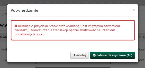 posiada lub kwotę w walucie, którą chce otrzymać. System automatycznie przeliczy kwotę przeciwstawną biorąc pod uwagę aktualny kurs, wyświetlany na bieżąco na górnym pasku.