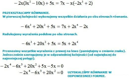 Gdy równanie wielomianowe jest już zapisane w odpowiedniej formie, należy wykonać dwie czynności: 1) Rozkładamy równanie na czynniki, tak jak zostało to przedstawione w poprzednim rozdziale.