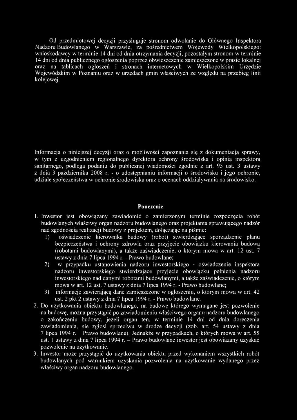 Wielkopolskim Urzędzie Wojewódzkim w Poznaniu oraz w urzędach gmin właściwych ze względu na przebieg linii kolejowej.