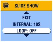 POKAZ SLAJDÓW ZAPĘTLONY Używając funkcji zapętlenia (ON LOOP) możesz ustawić pokaz slajdów na odtwarzanie ciągłe po zakończeniu pokazu rozpocznie się ponowne odtwarzanie. 1.