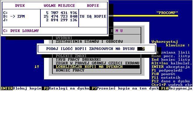 System ZFM PROCOMP Po wskazaniu lokalizacji kopii system będzie pytał, podczas wykonywania kopii zapasowej, czy ma ona być wykonana na dyskietki, czy na dysku wskazanym w tym punkcie. 14.
