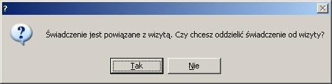 Podczas wykonywania takiej operacji program wyświetli poniŝszy komunikat w celu potwierdzenia chęci oddzielenia danych od wizyty w module rejestracja. Operacja ta jest nieodwracalna. 4.