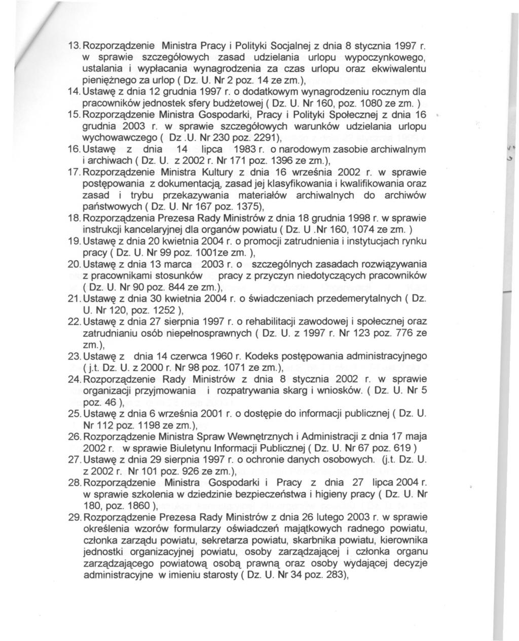 13.Rozpozadzenie Minista Pacy i Polityki Socjalnej z dnia 8 stycznia 1997.