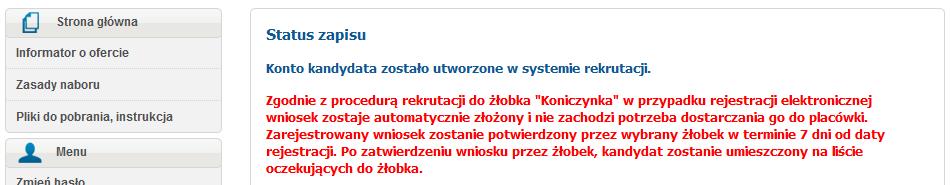 10 Uwaga! W przypadku rejestracji elektronicznej wniosek zostaje automatycznie złożony i nie zachodzi potrzeba dostarczania go do placówki.