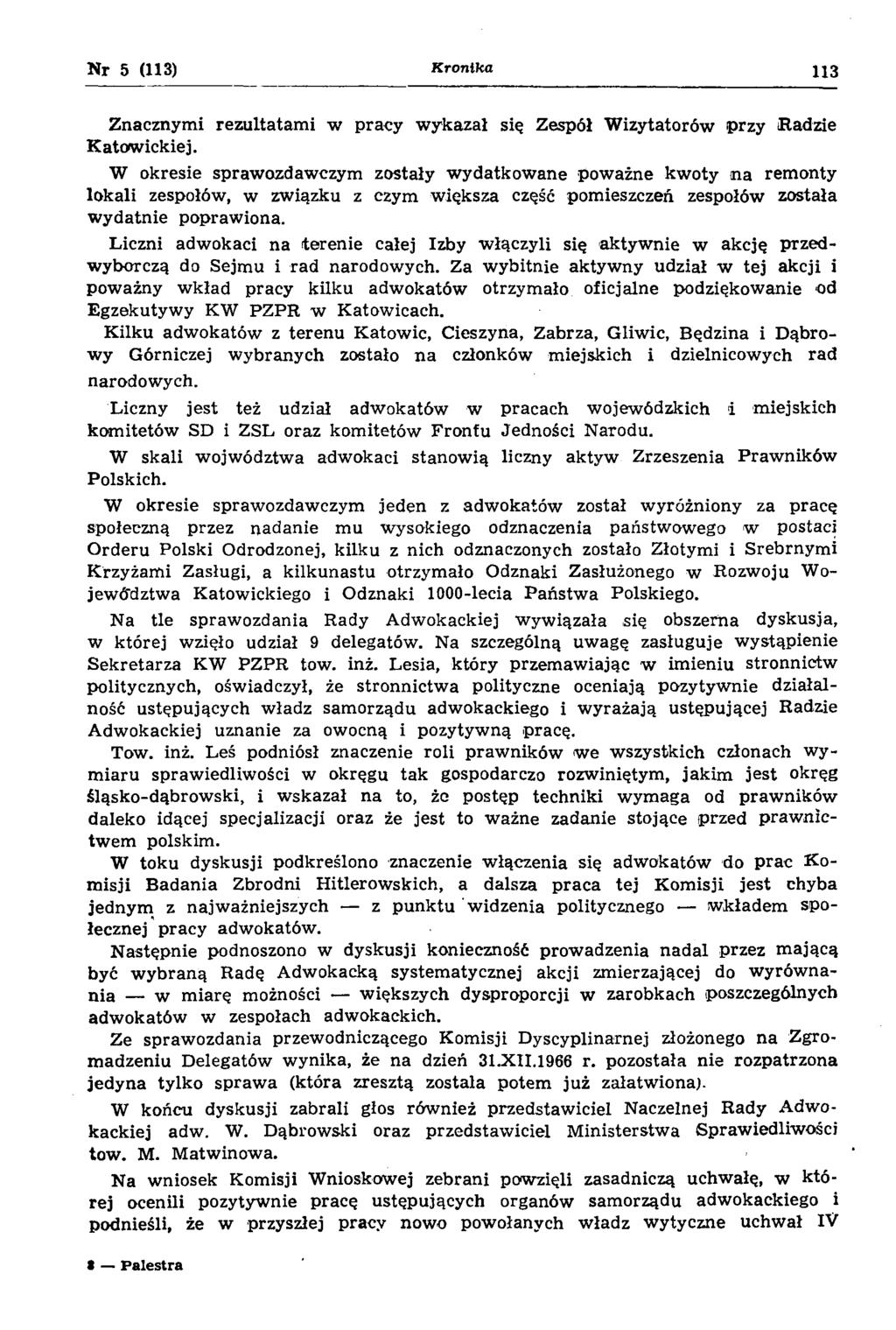 Nr 5 (113) K ronika 113 Znacznym i rezultatam i w pracy w ykazał się Zespół W izytatorów przy Radzie K atow ickiej.