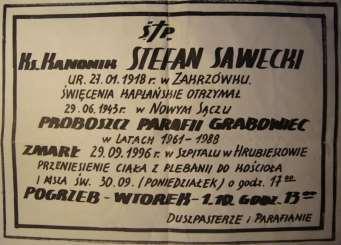 Od 1988 roku zostaje rezydentem w parafii Grabowiec. Kanonik honorowy Kapituły Katedry Zamojskiej 228. Zdjęcie 34 Rok 1994 (około). Ksiądz kanonik Stefan Sawecki (zdjęcie z kroniki parafii).