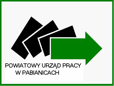 POWIATOWY URZĄD PRACY W PABIANICACH JEDNOSTKA ORGANIZACYJNA SAMORZĄDU POWIATU 95 200 Pabianice, ul. Waryńskiego 11, tel. (42) 22-54-200, fax. (42) 215-23-00 www.puppabianice.pl email: lopa@praca.gov.