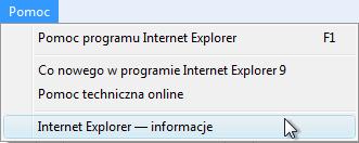 Kliknij Pomoc> O Internet Explorer. Która wersja programu Internet Explorer jest zainstalowana na komputerze?