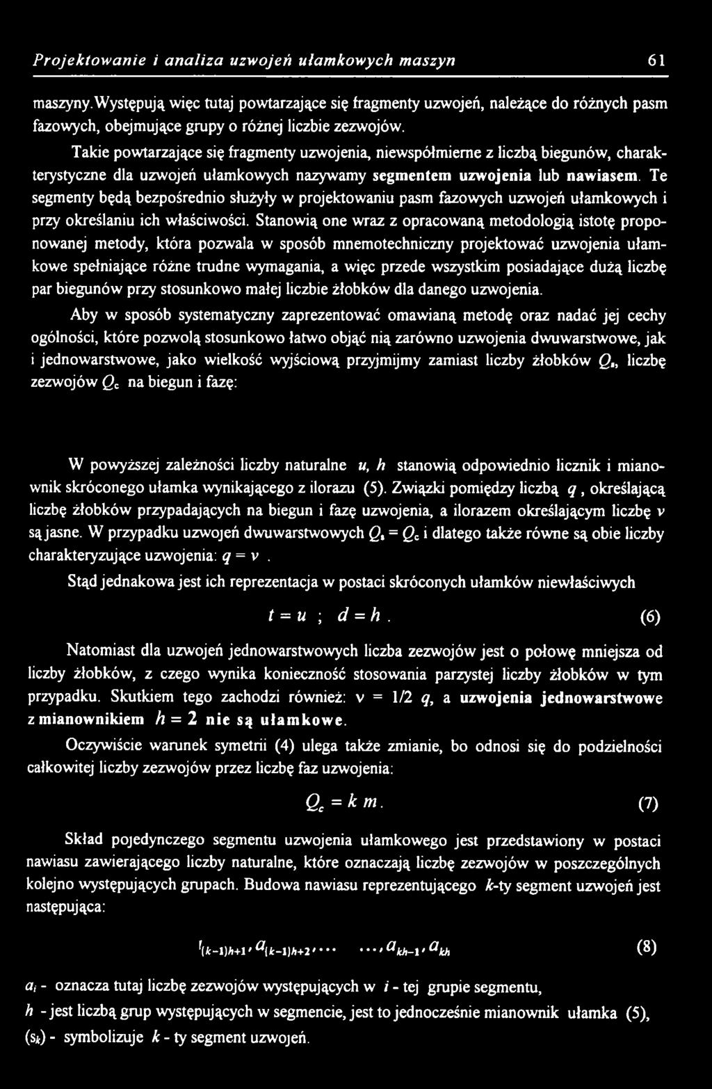 wszystkim posiadające dużą liczbę par biegunów przy stosunkowo małej liczbie żłobków dla danego uzwojenia.