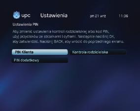 Za pomocą strzałek poziomych i oraz pionowych i wybierz PIN Klienta i naciśnij OK.