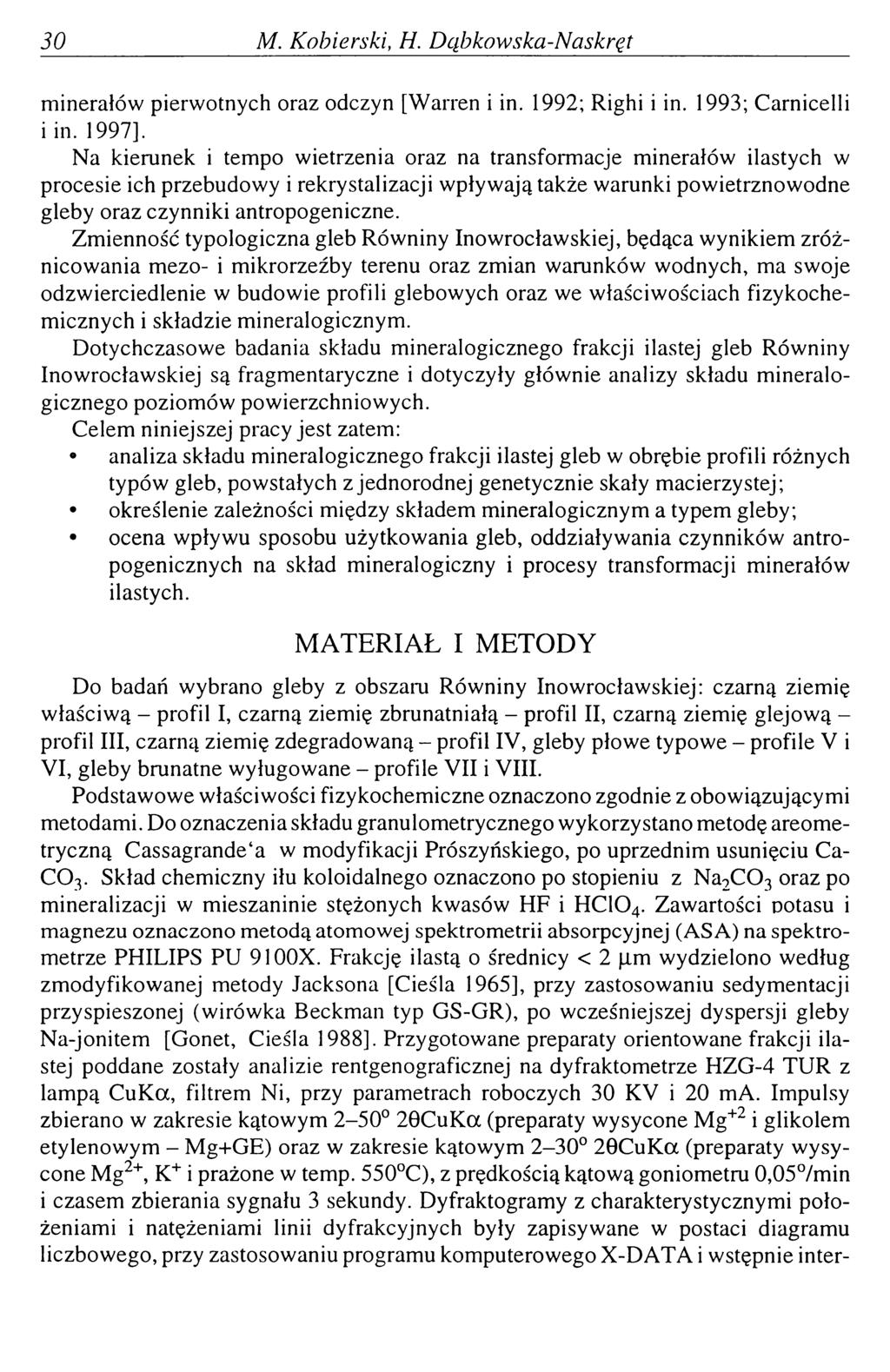 30 M. Kobierski, Н. D ąbków ska-n askręt minerałów pierwotnych oraz odczyn [Warren i in. 1992; Righi i in. 1993; Carnicelli i in. 1997].