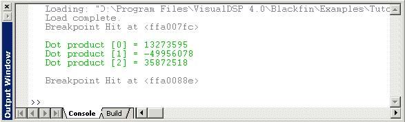 VisualDSP++ oblicza iloczyny skalarne i wyświetla następujące wyniki w widoku Console (Rys. 2-9) okna Output. Dot product [0] = 13273595 Dot product [1] = 49956078 Dot product [2] = 35872518 Rys.