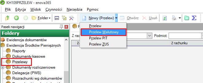 Przelew walutowy lub z list Rozrachunków wg dokumentów, Zobowiązań i należności w Ewidencji