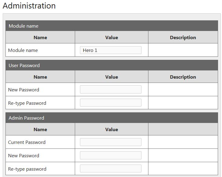 7.6 Ustawienia modułu: Menu Administration -Module name -nazwa modułu (maksymalne 15 znaków) User Password: -New Password- przy zmianie hasła użytkownika -nowe hasło -Re-type Password - przy zmianie