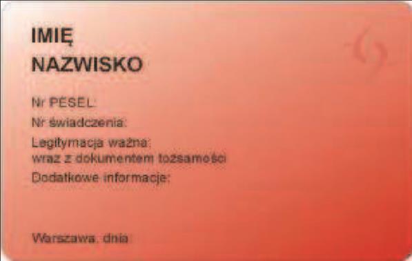 czcionką: a) w górnej części RZECZPOSPOLITA POLSKA, b) w dolnej części ZAKŁAD EMERYTALNO-RENTOWY MINISTERSTWA SPRAW WEWNĘTRZ- NYCH I ADMINISTRACJI, a poniżej LEGITYMACJA EMERYTA-RENCISTY POLICYJNEGO,