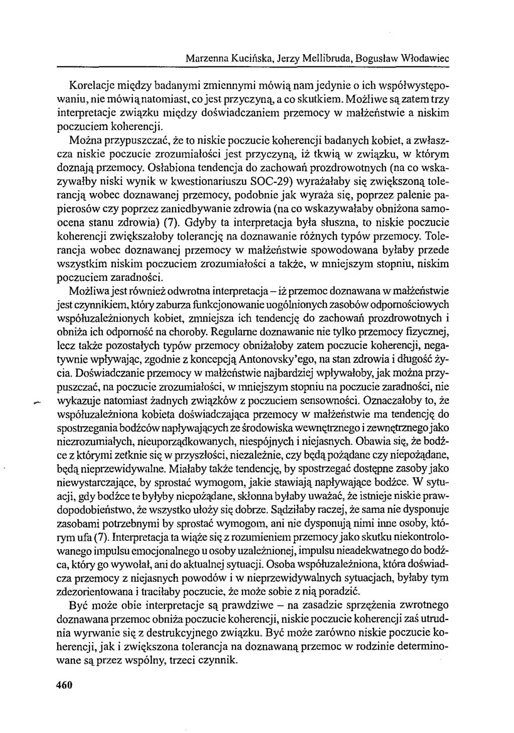 Marzenna Kucińska, Jerzy Mellibruda, Bogus/aw W/odawiec Korelacje między badanymi zmiennymi mówią nam jedynie o ich współwystępowaniu, nie mówiąnatomiast, co jest przyczyną, a co skutkiem.