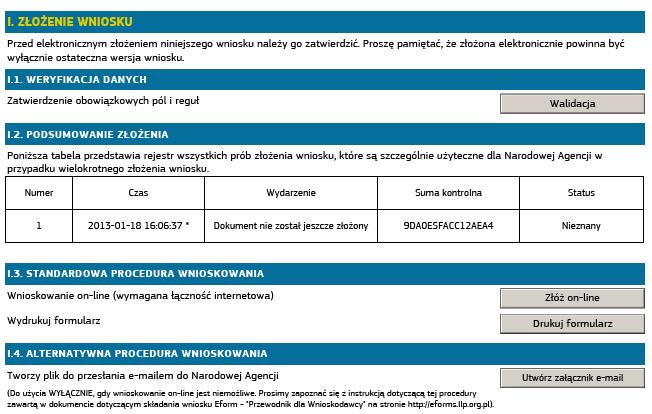 2. Dokument roboczy i dokument złożony Na formularzu w stopce, poniżej sumy kontrolnej, widoczny jest status formularza: Niniejszy dokument nie został złożony widoczny przez cały czas do momentu