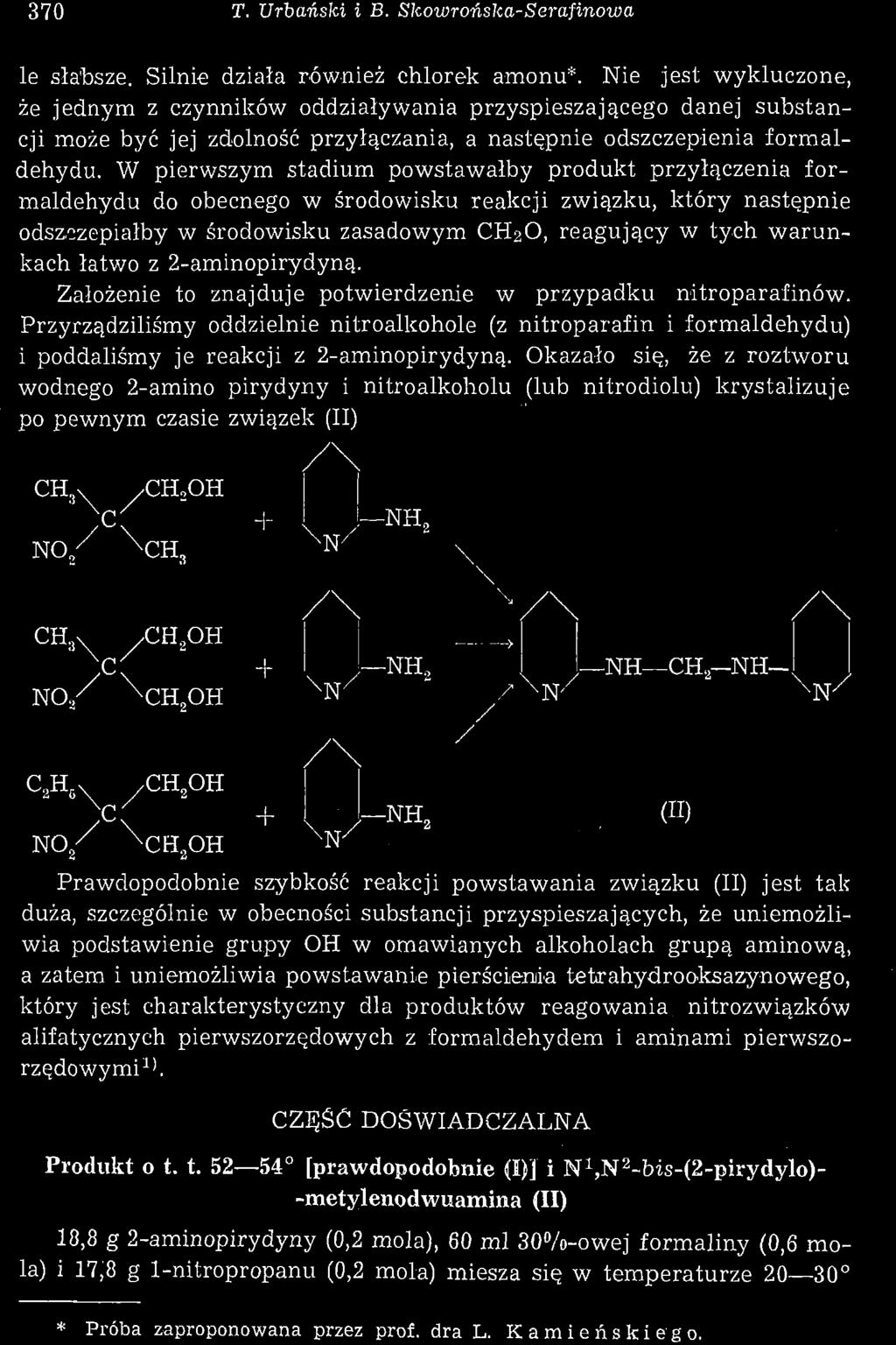 370 T. Urbański i B. Skowrońska-Serafinowa le słabsze. Silnie działa również chlorek amonu*.