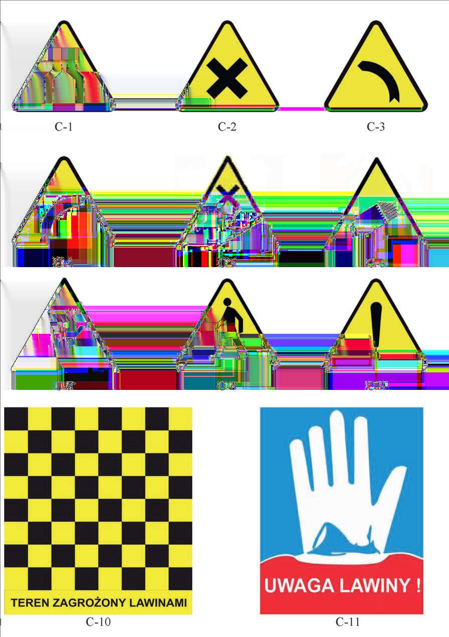 ZNAKI OSTRZEGAWCZE C-1 Zwężenie na trasie, C-2 Skrzyżowanie tras, pierwszeństwo mają poruszający się z prawej strony, C-3 Niebezpieczny zakręt w lewo, C-4 Niebezpieczny zakręt w prawo, C-5