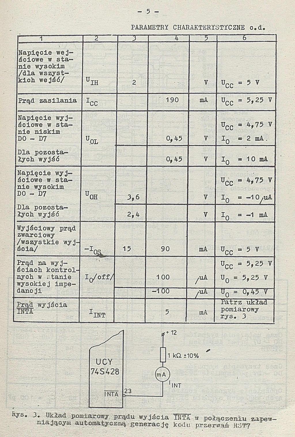 ' PARAMETRY CHARAKTERYSTYCZNE o.d. 5 ------E------... 4... " 1 j Napięcie wej ściowe w sta nie wysokim /dla wszystkloh wejść/ U!