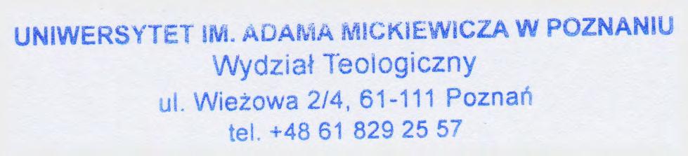 Edwarda Wasilewskiego w dziedzinie nauk teologicznych na Wydziale Teologicznym Uniwersytetu im. Adama Mickiewicza w Poznaniu Komisja habilitacyjna powołana w dniu 6 grudnia 2016 r.