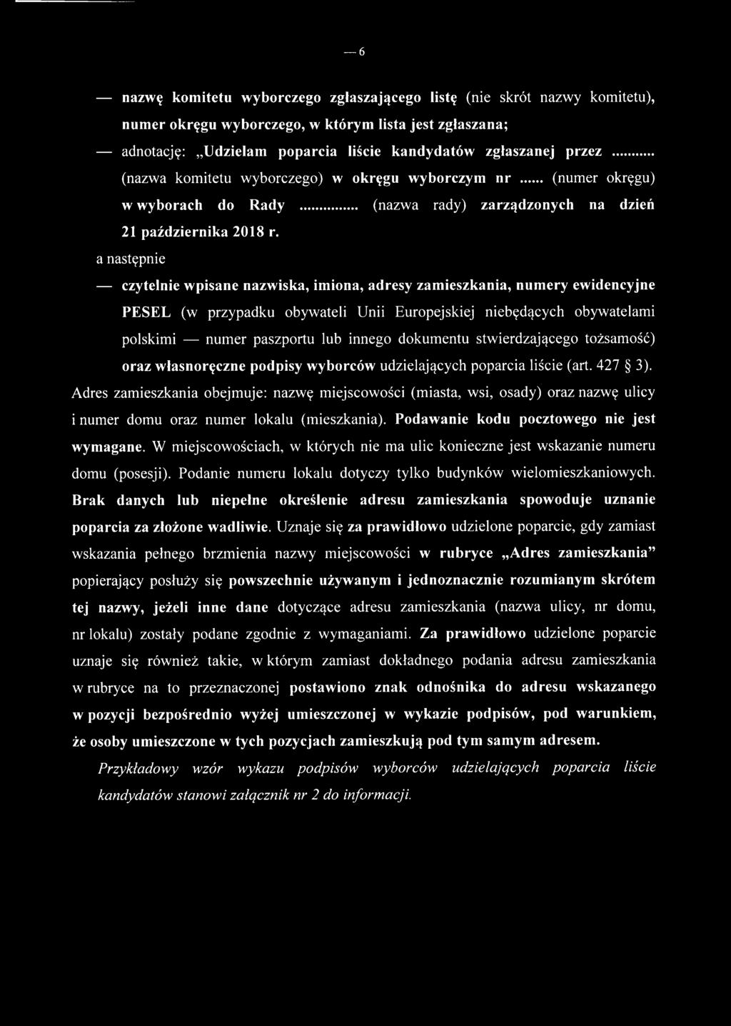 a następnie czytelnie wpisane nazwiska, imiona, adresy zamieszkania, numery ewidencyjne PESEL (w przypadku obywateli Unii Europejskiej niebędących obywatelami polskimi numer paszportu lub innego