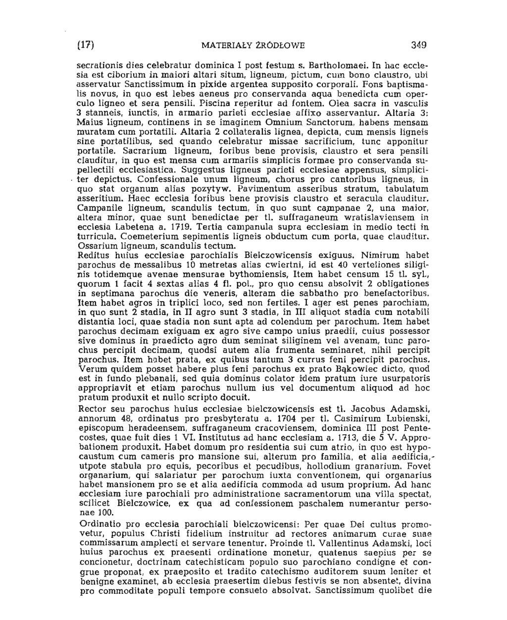 (11) MATERIAŁY ŹRÓDŁOWE 343 secrationis dies celebratur dominica I post festum s. Bartholomaei.