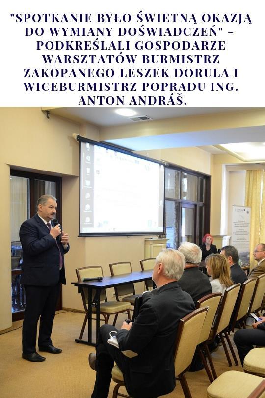 Dziedzictwo kulturowe i przyrodnicze jako potencjał rozwoju turystyki pogranicza polsko-słowackiego odbyło się w dniach 21-22 maja 2018 r. w Zakopanem.