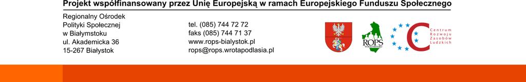 Regionalny Ośrodek Polityki Społecznej w Białymstoku Obserwatorium Integracji Społecznej