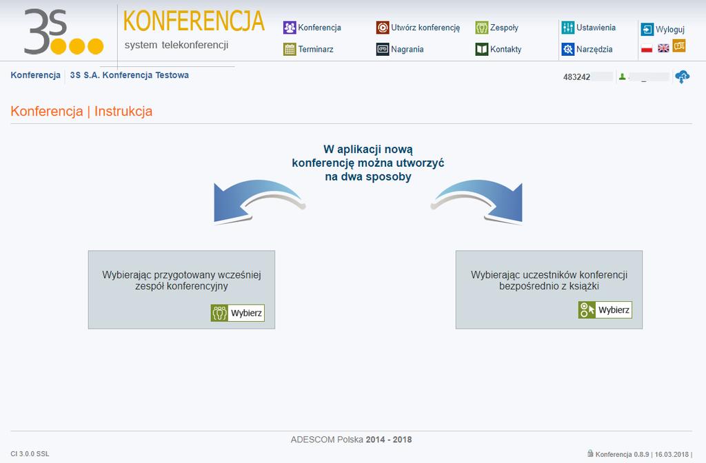 5. UTWÓRZ KONFERENCJĘ Pozwala na utworzenie nowej konferencji. Konferencję można uruchomić dla określonej wcześniej grupy tzw.