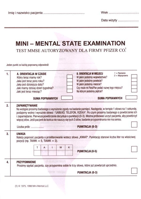 Test Mini-Mental (MMSE) 27-30 wynik prawidłowy 24-26 zaburzenia poznawcze bez otępienia