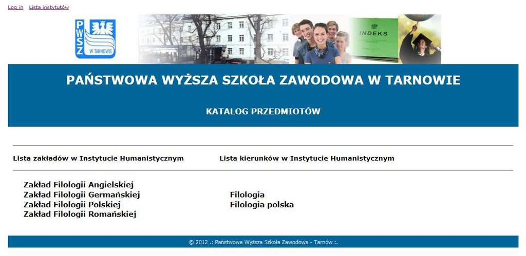 Rys. 2. Panel wyboru: przykładowy obraz dla wybranego w panelu startowym instytutu humanistycznego.