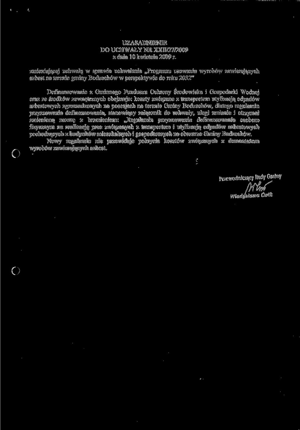 UZASADNIENIE DO UCHWAŁY NR XXII/27/2009 z dnia l O kwietnia 2009 r.