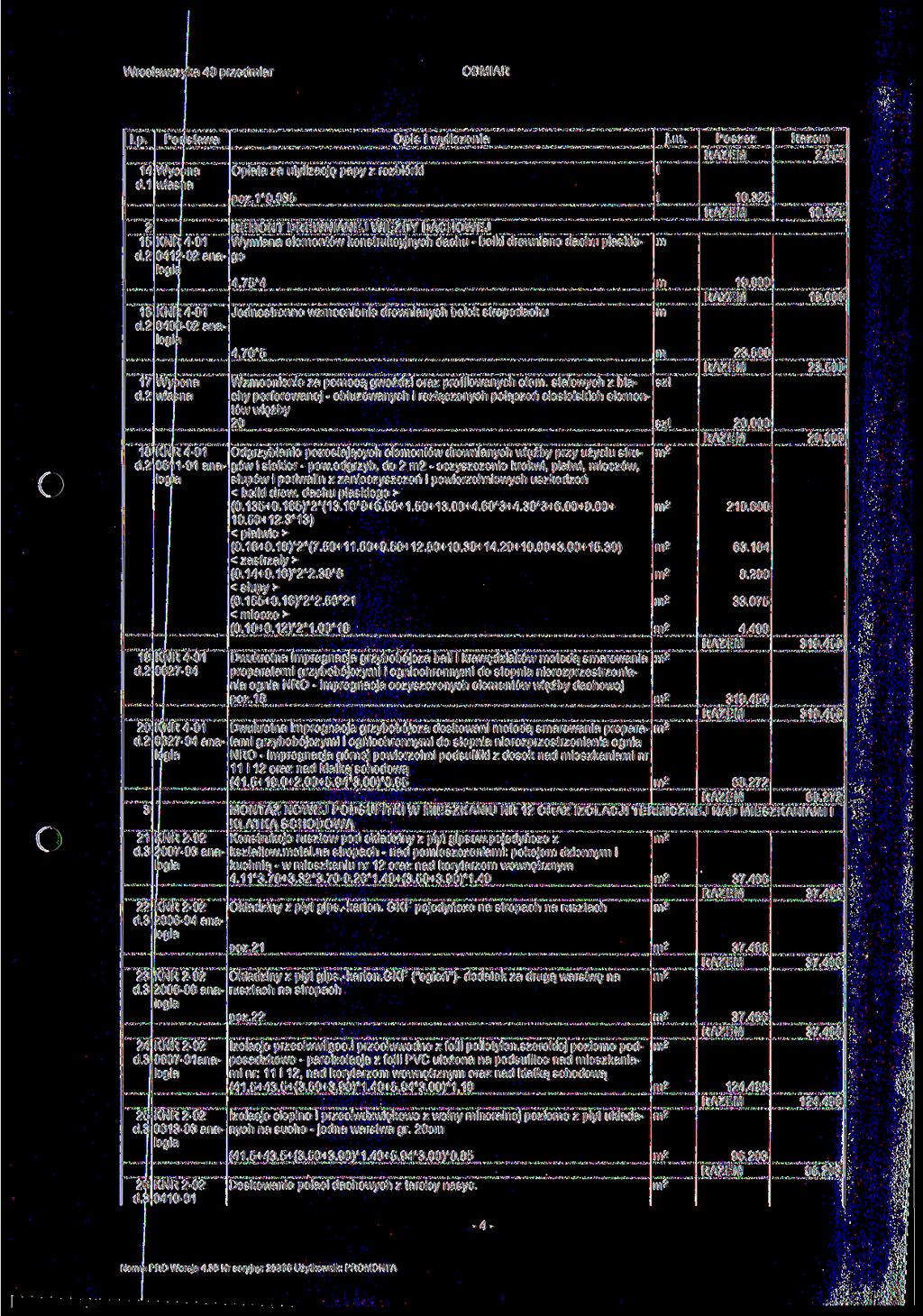 Wrocawczyka 40 przediar 14 Wycena d.1 własna Opłaa za uylizację papy z rozbiórki póz. 1*0.