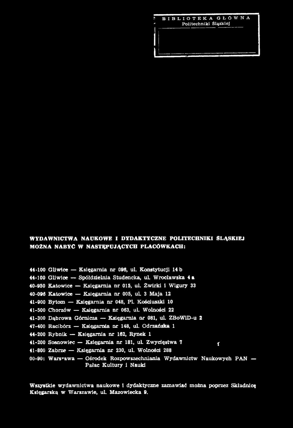 Żwirki 1 Wigury 33 40-096 Katowice Księgarnia nr 005, ul 3 Maja 12 41-900 Bytom Księgarnia nr 048, PI.