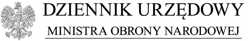 Warszawa, dnia 25 września 2018 r. Poz. 151 DECYZJA Nr 125/MON MINISTRA OBRONY NARODOWEJ z dnia 20 września 2018 r.